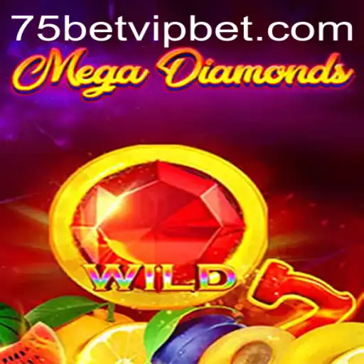 Exploring MegaDiamond: A Comprehensive Guide to the 75 Bet Game
